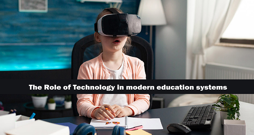 The Role of Technology in Modern Education System