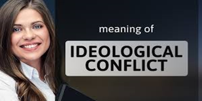 Ideological Conflicts