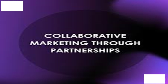 Collaborative Marketing Partnerships