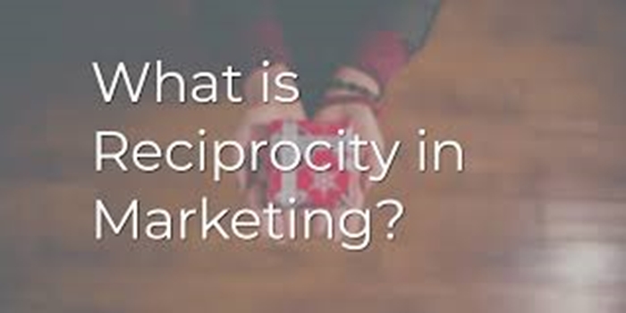 Reciprocity in Marketing