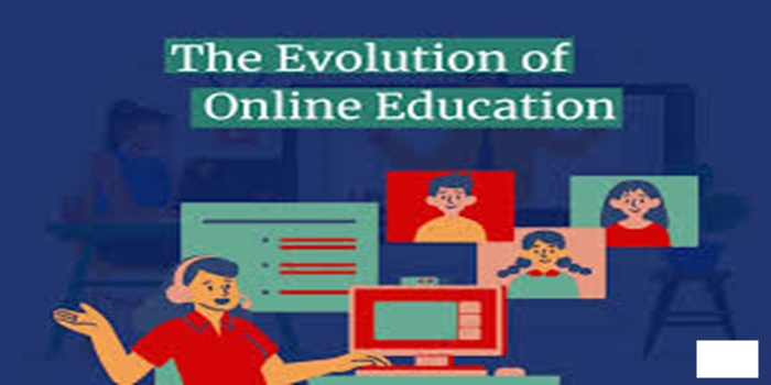 The Evolution and Future of Online Education