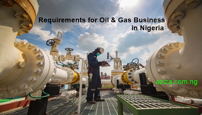 requirements for Oil & Gas business operation in Nigerian