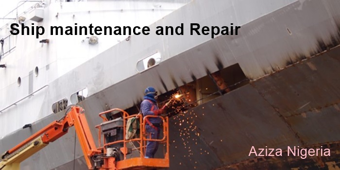 Ship maintenance and repair