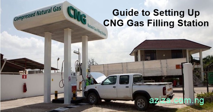 Guide to Setting up CNG Gas Filling Station Business in Nigeria